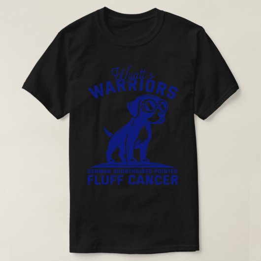Wyatts Warriors GSP Fluff Cancer T-shirt (Design voorkant)