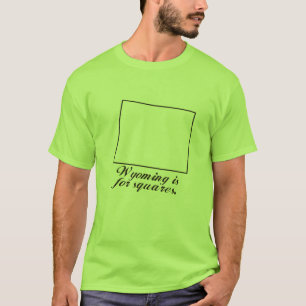 Wyoming is voor pleinen t-shirt