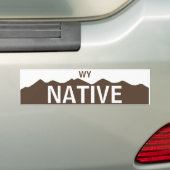 Wyoming Native Bumpersticker (Op auto)