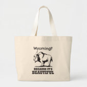 Wyoming? Omdat het prachtig is Grote Tote Bag (Voorkant)