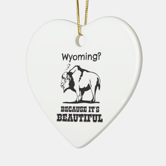 Wyoming? Omdat het prachtig is Keramisch Ornament (Links)