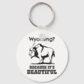Wyoming? Omdat het prachtig is Sleutelhanger (Voorkant)