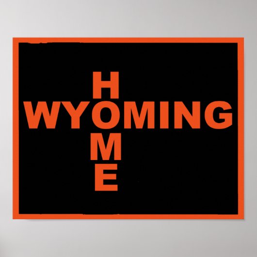 Wyoming Thuis Weg Van Staat Poster Bord (Voorkant)