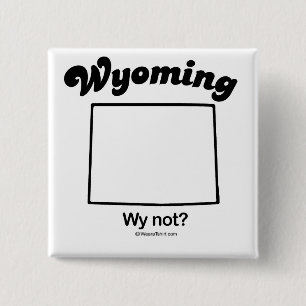 WYOMING - "WYOMING STATE MOTTO" T-shirts en tandwi Vierkante Button 5,1 Cm