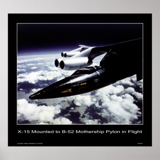 X-15 gemonteerd op B-52-motherschip Pylon in de vl Poster (Voorkant)