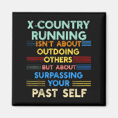 X-country Running Is Outwork Your Past Self Sitive Magneet (Voorkant)