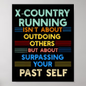 X-country Running Is Outwork Your Past Self Sitive Poster (Voorkant)