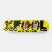 X FOOL Skateboard (Horizontaal)