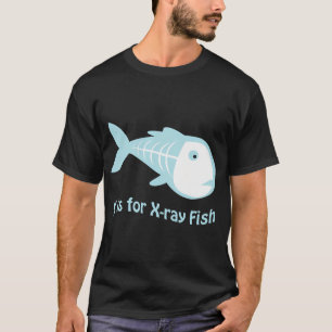 X is voor Röntgenvis T-shirt