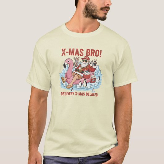 X-Mas Bro! Delayed Delivery Sarcastic Holiday T-Sh T-shirt (Voorkant)