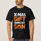 X-Mas cadeau van mijn zoon Digital Art Design T-shirt (Voorkant)