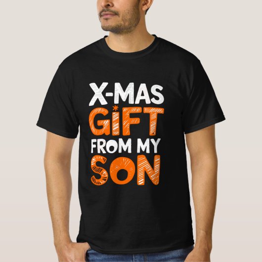 X-Mas cadeau van mijn zoon Digital Art Design T-shirt (Voorkant)