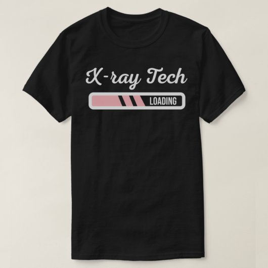 X-ray Tech Loading - röntgentechnicus radioloog T-shirt (Design voorkant)