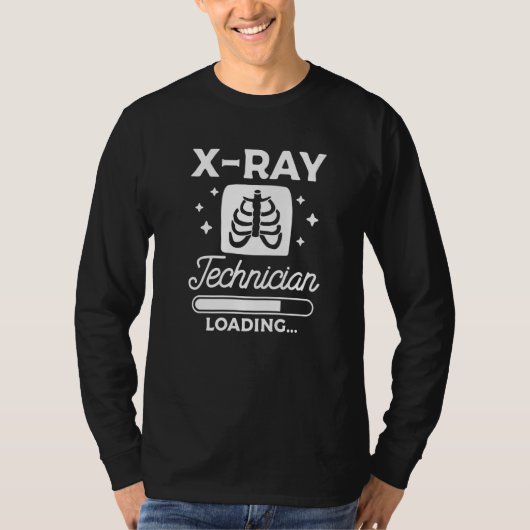X Ray Technician Loading Radiologist Rad Tech   T-shirt (Voorkant)