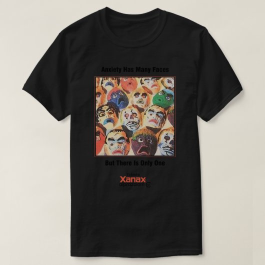 Xanax angst heeft vele gezichten, maar er is slech t-shirt (Design voorkant)