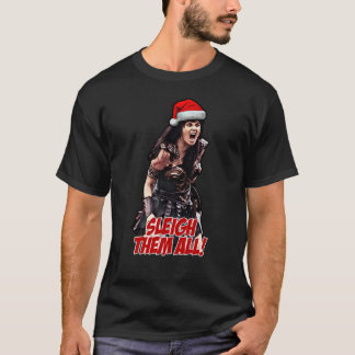 Xena Sleigh Them All Christmas7 T-shirt