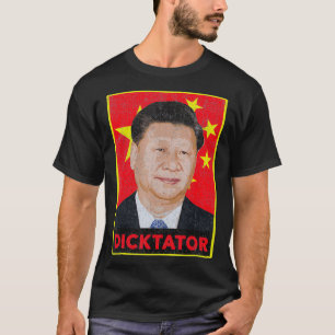 Xi Jinping, Dicktator Chinese Communist Party Pre T-shirt