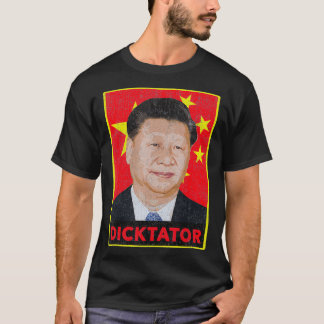 Xi Jinping, Dicktator Chinese Communist Party Pre T-shirt