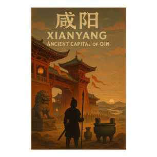 Xianyang, hoofdstad van de Qin - Retro Travel Art Perfect Poster