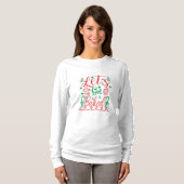 Xmas Art Let op! T-shirt (Voorkant volledig)