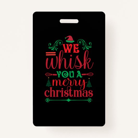 Xmas Art We Whisk You A Merry Christmas Badge (Voorkant)