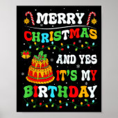 Xmas Birthday Funny Merry Christmas And Yes It's M Poster (Voorkant)
