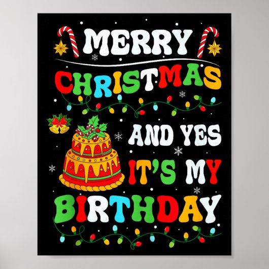 Xmas Birthday Funny Merry Christmas And Yes It's M Poster (Voorkant)
