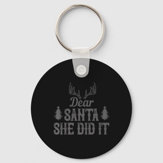 Xmas Dear Santa She Did It Sleutelhanger (Voorkant)