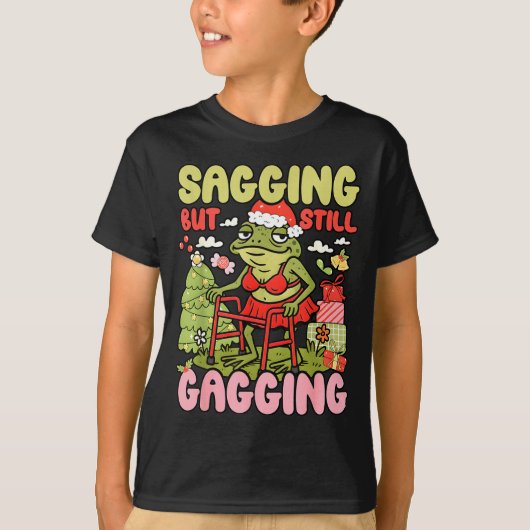 Xmas Funny Frog Meme Christmas Sagging But Still G T-shirt (Voorkant)