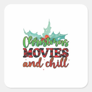 Xmas Gift Christmas Movies And Chill Vierkante Sticker