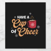 Xmas Gift Have A Cup Of Cheer Wijn Etiket (Enkel label)