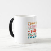 Xmas Gift Too Cute To Wear Ugly Sweater Magische Mok (Voorkant links)