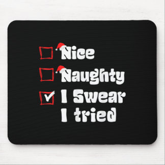 Xmas Nice Naughty I Swear I Tried Naughty List San Muismat