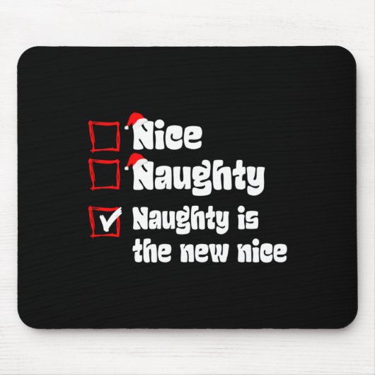 Xmas Nice Naughty Naughty Is The New Nice Christma Muismat (Voorkant)