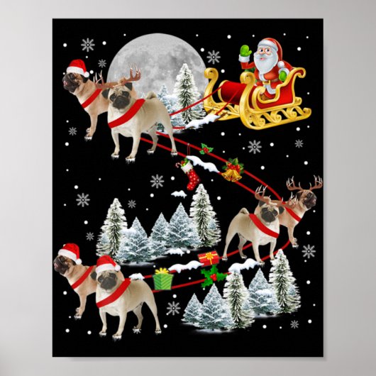 Xmas Pug Sledge Christmas Sledge Santa Dog  Poster (Voorkant)