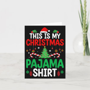 Xmas T-shirt Dit is mijn kerst pyjama Shirt Funny Kaart