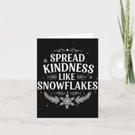 Xmas Themed Spread Kindness Like Snowflakes Merry  Kaart (Voorkant)