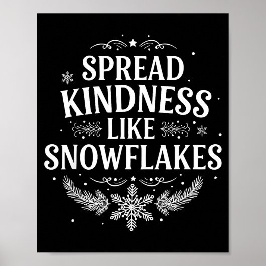 Xmas Themed Spread Kindness Like Snowflakes Merry Poster (Voorkant)