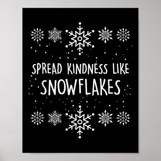Xmas Themed Spread Kindness Like Snowflakes Merry  Poster (Voorkant)