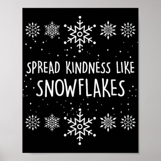 Xmas Themed Spread Kindness Like Snowflakes Merry Poster (Voorkant)
