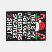 Xmas This Is My It's Too Hot For Ugly Christmas S Fleece Deken (Voorkant (Horizontaal))