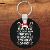 Xmas This Is My It's Too Hot For Ugly Christmas S Sleutelhanger (Voorkant)