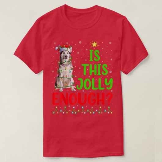 Xmas Tree Is This Jolly Enough Alaskan Malamute Ch T-shirt (Design voorkant)