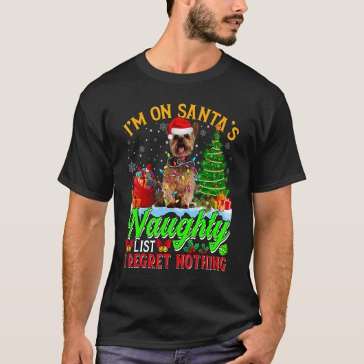 Xmas Yorkshire Terrier Dog on Santa's Naughty Lis T-shirt (Voorkant)