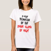 XRay Technician Zombie Slayer T-shirt (Voorkant)