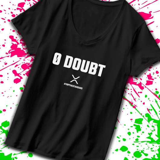 XRP het Meme Crypto Cryptocurrency 0 Doubt Citaat T-shirt