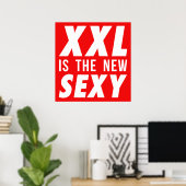 XXL is de nieuwe sexy Poster (Thuiskantoor)