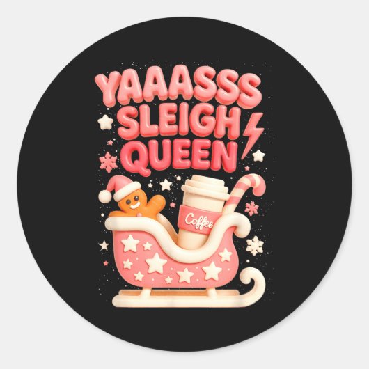 Y A Sleigh Queen Sleigh Girl Gingerbread Coffee Ch Ronde Sticker (Voorkant)