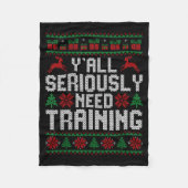 Y’all Seriously Need Training Ugly Christmas Offic Fleece Deken (Voorkant)