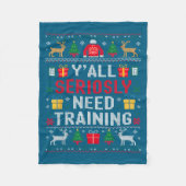 Y’all Seriously Need Training Ugly Office Christma Fleece Deken (Voorkant)